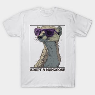 Adopt A Mongoose T-Shirt